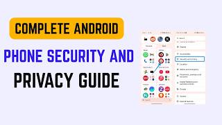 Complete Android Phone Security and Privacy Guide
