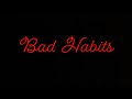 Bad Habits (Prod.Shyheem Music)