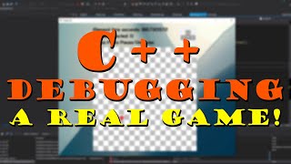C++ Full Beginner Debugging Tutorial: Debugging a Real Game (Snake!)
