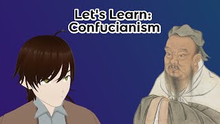 【Let's Learn!】Confucianism In-Depth