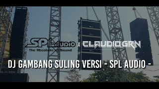 Download Lagu SPL Audio Special From DJ CLAUDIO GRN Gambang Suli... MP3 Gratis