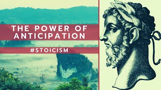 Negative Visualization: The Power of Anticipation - Stoicism