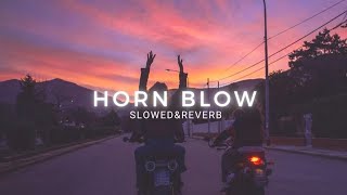 Horn blow || Slowed+Reverb ( Lofi song ) Lo-fi creation world