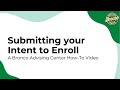 Submitting Your Intent to Enroll