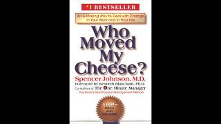 Who Moved My Cheese? by Spencer Johnson - full audiobook