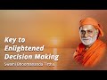 046 - Key to Enlightened Decision Making | Swami Bhoomananda Tirtha