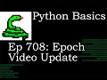 Python Basics Tutorial Epoch Time Video Update