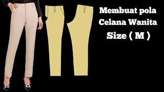 membuat pola celana wanita ukuran M // pola celana wanita size M