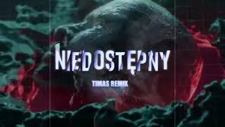 Malik Montana,Dmn - Niedostepny (Timas Remix)