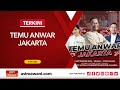 [LANGSUNG] Temu Anwar Jakarta | 5 Sept 2023