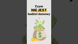 Czym NIE JEST budżet domowy