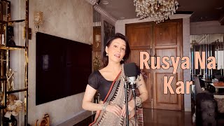 Rusya Na Kar | Sonu Kakkar