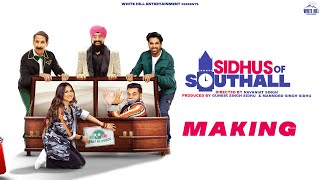 BEHIND THE SCENES : Sidhus Of Southall | Sargun M | Ajay S | BN Sharma | Latest Punjabi Movies 2023