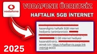 VODAFONE BEDAVA 5GB İNTERNET 2025 - HAFTALIK 5GB HEDİYE İNTERNET KAZANMA (YENİ KAMPANYA)