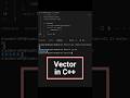 Vectors in C++ | Quick Guide for Beginners #coding #programming