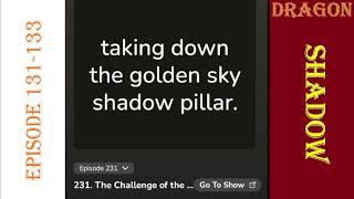 Dragon's Shadow, The Rise|Episode 231-233/The Challenge