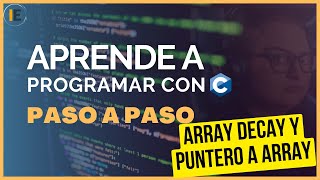Array Decay and array pointer - C Programming Course STEP by STEP (15)