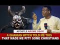 Apostle Arome osayi - LISTEN & WATCH A TERRIBLE WITCH TOLD ME IN GHANA THAT MADE ME PITY CHRISTIANS