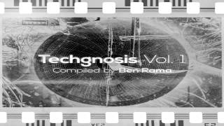 Techgnosis Vol  1 - 05   Ben Rama   Memeplex Minimal Techno Zenonesque 🎵 MW ©️ Music