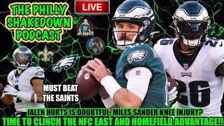 The Philly Shakedown Podcast | Jalen Hurts Doubtful | Eagles On The Verge Of Clinching & More