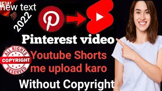 Pinterest video ko YouTube Shorts me upload kre| how to upload Pinterest video on YouTube |Pinterest