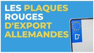 Les plaques d’export d’Allemagne : les plaques rouges (Ausfuhrkennzeichen)