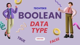 Boolean Data Type || TECHTEKS | 6