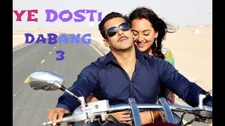 Ye Dosti l Dabang 3 Song l Salman Khan,Sonakshi Sinha l Lyrics With Translation