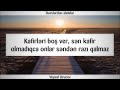 kafirləri boş ver sən kafir olmadıqca onlar səndən razı qalmaz veysəl orucov veysel orucov