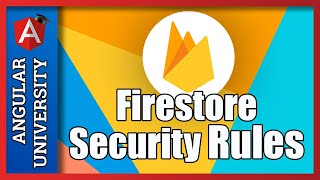 💥 Introduction to Firestore Security Rules