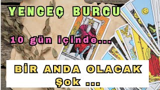 YENGEÇ Burcu - 10 GÜN İÇİNDE 💕 #yengeçburcu #haftalıktarotyorumu