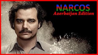 Narcos (Netflix) -  Azerbaijan Edition