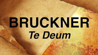 Bruckner, Te Deum