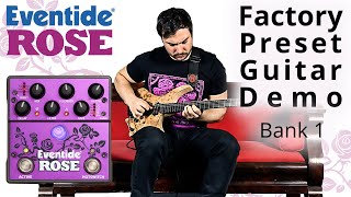 Eventide Rose Pedal Factory Presets Guitar Demo: Bank 1