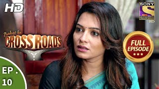 Crossroads - Ep 10 - Full Episode - 27th June, 2018