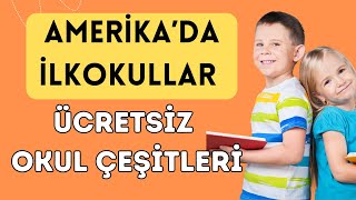 Amerika'da Ücretsiz İlkokul Tipleri | Amerikan Eğitim Sistemi | Charter Okul Nedir?