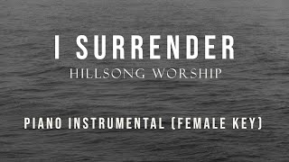 I Surrender - Piano Instrumental Cover (Female Key) Hillsong Worship by GershonRebong