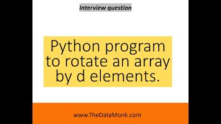 Rotate an array in Python | Part 9 | Code in Python for Data Science | The Data Monk