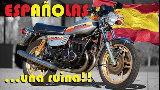 Motos Españolas... una ruina!