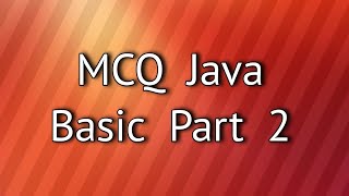 MCQ Java Basic Part 2
