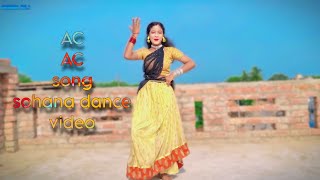 Ac ac dj song sohana dance video #dance #sohana #youtube