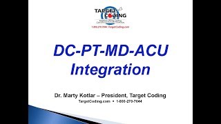 Target Coding Video DC PT MD ACU Integration