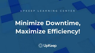 A Detailed Guide to Minimizing Downtime \u0026 Optimizing Productivity in Your Facility