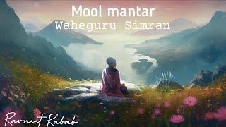 Mool Mantar + Waheguru Simran Meditation | Sikh Prayer ✨ Ravneet Rabab
