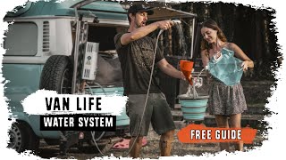 VAN LIFE: Water Systems for Extended Off Grid Travel