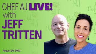 168 POUNDS LOST! From Obese BBQ Chef to Healthy Vegan Chef | Chef AJ LIVE! with Jeff Tritten