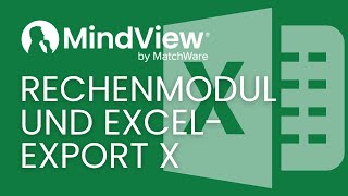 MindView 9 - Rechenmodul und Excel-Export