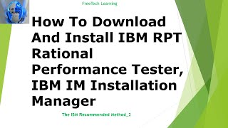 How To Download IBM RPT And Install Rational Performance Tester IBM IM (IBM Recommended Way_2)