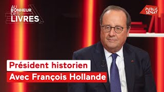 François Hollande : Un président historien