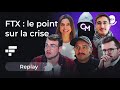 ftx le point sur la faillite d un géant